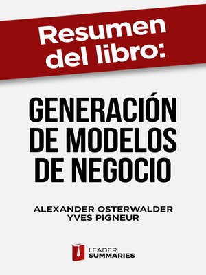 cover image of Resumen del libro "Generación de modelos de negocio" de Alexander Osterwalder